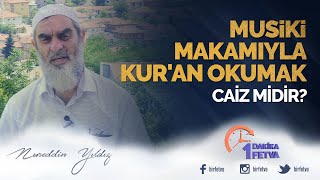 Musiki makamıyla Kur'an okumak caiz midir? | [ Birfetva - Nureddin Yıldız ] Resimi