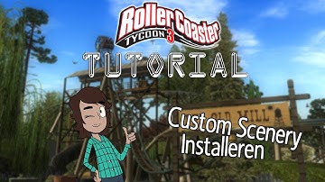 HOE INSTALLEER JE CUSTOM SCENERY RCT3?
