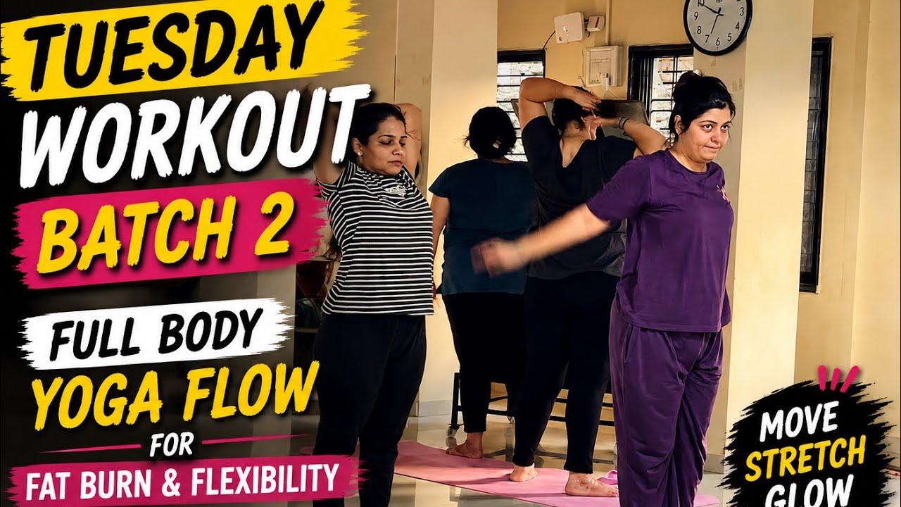 🔥 Tuesday Workout Batch 2 | Full Body Yoga Flow for Fat Burn ...