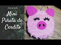 Mini Piñata de Cerdito | Fácil de hacer