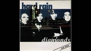 HARD RAIN  -  Diamonds  (1988)