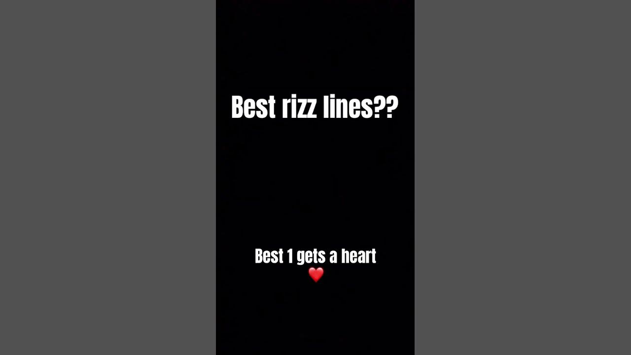Best rizz lines??😎