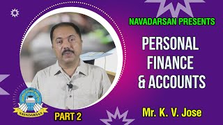 PERSONAL FINANCE & ACCOUNTS_ CA. K.V. Jose, FCA_ Navadarsan PBU Class_Part 2 screenshot 2