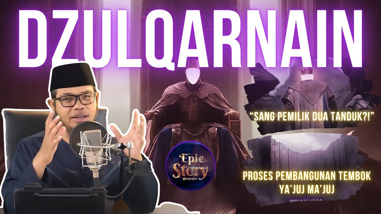 FULL Kisah Dzulqarnain, Jejak Kerajaan Hingga Proses Pembangunan Tembok Ya'juj & Ma'juj - Epic Story