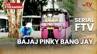 Download Lagu 🔴 BAJAJ PINKY BANG JAY | LIVE SERIAL FTV | 21 JANUARI 2026 MP3