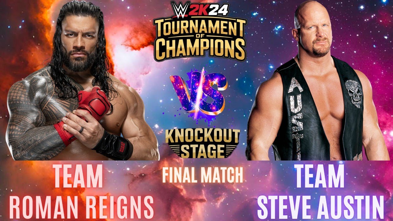 TEAM ROMAN REIGNS VS TEAM STEVE AUSTIN | TOURNAMENT OF CHAMPIONS | FINAL MATCH | WWE 2K24 GAMEPLAY |
