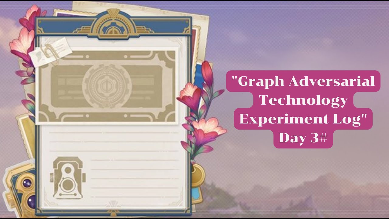 Genshin Impact Event Graph Adversarial Technology Experiment Log Genshin Impact Event Graph Adversarial Technology Experiment Log