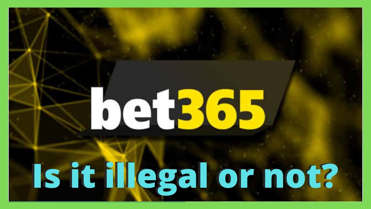 Bet365 Illegal Or Not Bet365 Updates Bet365 Legal Hai Ya Nahi