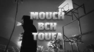 Na9Cha - Mouch Bch Toufa