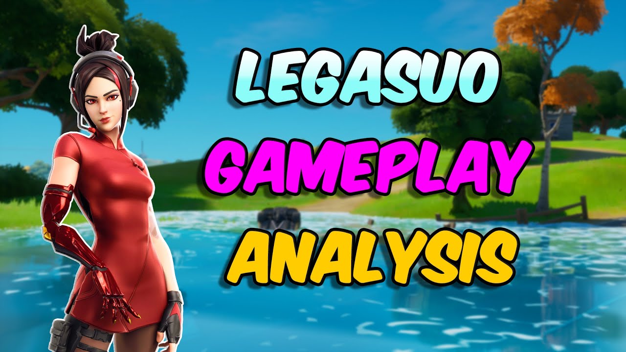 Legasuo's Gameplay Analysis | Fortnite Tips & Tricks