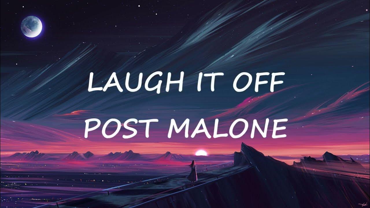 Post Malone - Laugh It Off (Tradução) 