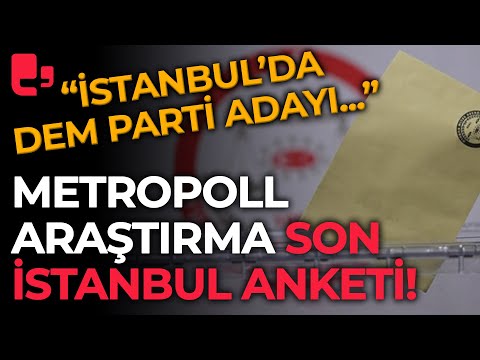 MetroPoll Araştırma'nın son İstanbul anketi! ORC Araştırma'dan 3 ilde seçim anketi...