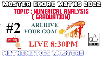 #2|| MASTER CADRE MATHS 2022 || NUMERICAL ANALYSIS (GRADUATION) || LIVE 8:30PM ||