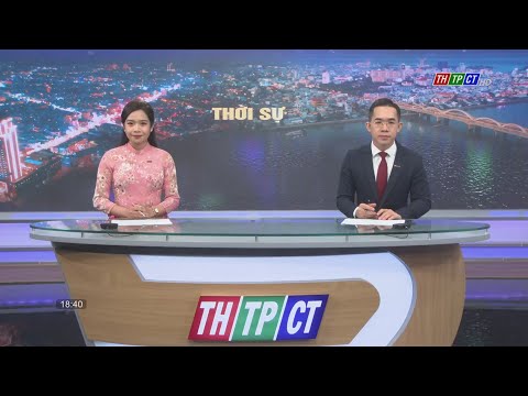 Thời sự THTPCT tối 15/5/2024 | Cần Thơ TV