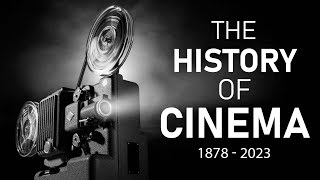 The History Of Cinema (1878 - 2023) | Teaser Trailer