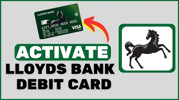 How to Activate Lloyds Debit Card