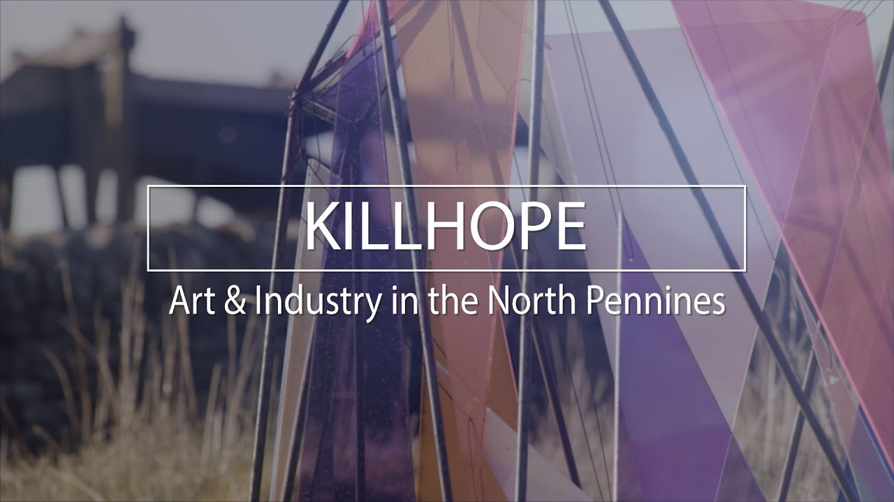 KILLHOPE ART & INDUSTRY IN THE NORTH PENNINES TRAIL 001 (Subtitles)