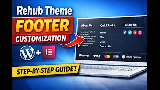 Rehub Theme Footer Customization Tutorial | Rehub Theme Footer Customization in WordPress #freela...