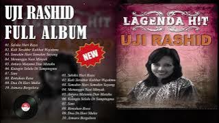 Uji Rashid Full Album - Kompilasi Kerkini
