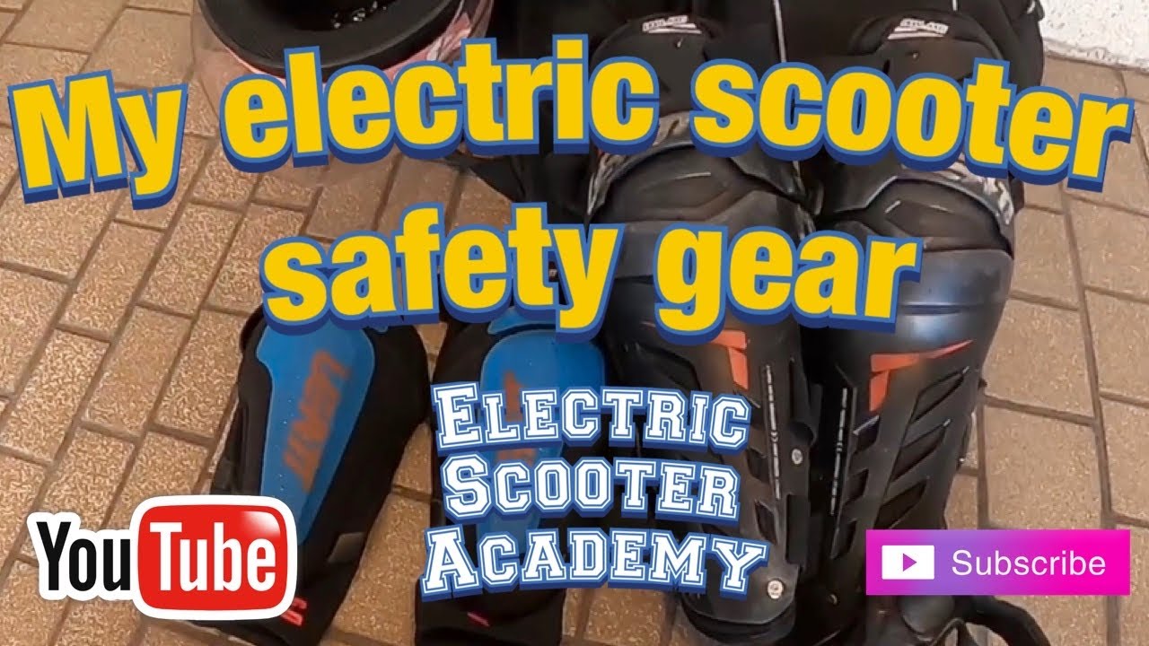 MY SAFETY GEAR ELECTRIC SCOOTER ACADEMY YouTube