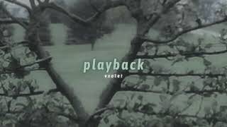 loona - playback (slowed + reverb)