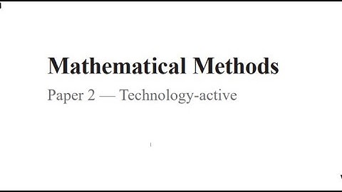 QCAA: 2020 Math Methods External exam paper 2 multiple choice questions explained