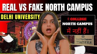 FAKE North Campus Colleges?😳| Don’t Get SCAMMED!🚨 |😱Real vs Fake DU North Campus