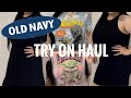 OLD NAVY TRY ON HAUL & MORE SPRING 2022