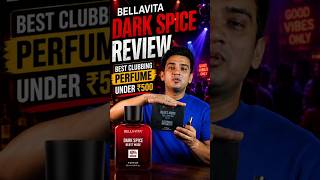 Bellavita Dark Spice Review | Best Clubbing Perfume Under Budget