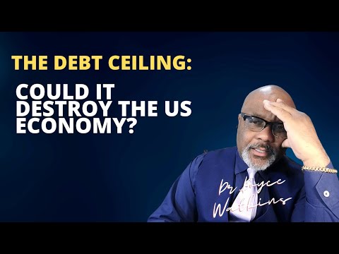 Is the Debt ceiling financially dangerous? - Dr Boyce Watkins