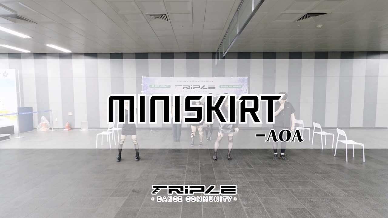AOA - Miniskirt 트리플댄스 연남 댄스학원 5학기 졸업공연