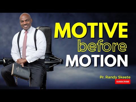 Day 3 - Motive Before Motion || POWER FOR LIVING By Pr. Randy Skeete