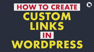 How to Create Custom Links in WordPress Menus | Beginner-friendly Tutorial