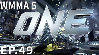 WMMA 5 | The Dawn of MMA Episode 49 - ONE Rumble in Rio