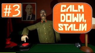 Let's Play Calm Down Stalin (part 3 - Lazy Subordinates [blind])