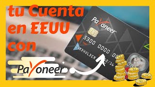 Crea una Cuenta Payoneer Pague y Cobre a Nivel Mundial [Tu Cuenta Bancaria en EEUU] GRATIS