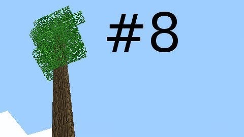 Minecraft - Treehouse Return with Creatures Part 8: Wood All Day