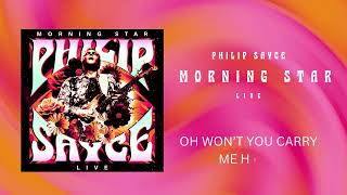 Philip Sayce -  Morning Star (Live) [Lyrics/Lyric Video]