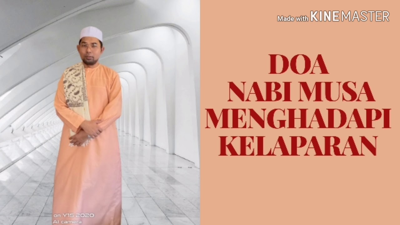 Doa Nabi Musa Menghadapi Kelaparan - YouTube