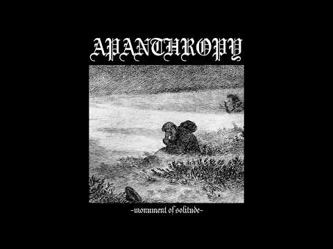 Apanthropy - Monument of Solitude (Full Album)