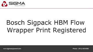 Bosch Sigpack HBM Flow Wrapper Print Registered