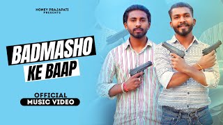 Badmasho Ke Baap Honey Prajapati