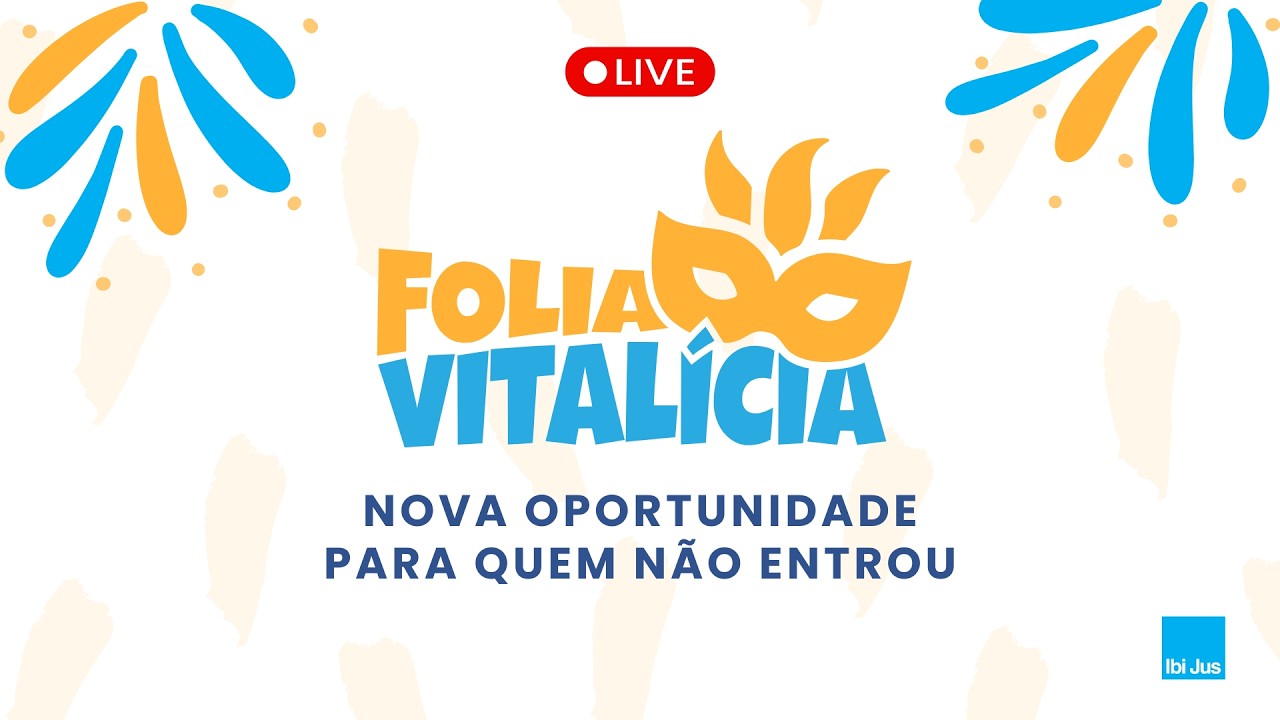 IbiJus Folia Vitalícia - Nova oportunidade