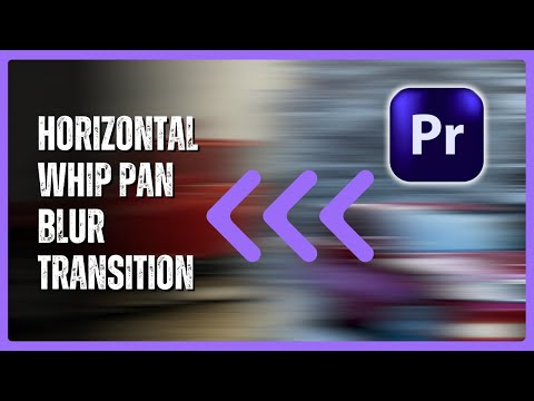 How to Create a Horizontal Whip Pan Blur Transition in Premiere Pro