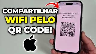 Como Compartilhar WiFi pelo QR CODE no IPHONE