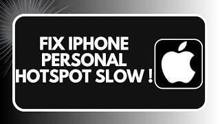 How to Fix iPhone Personal Hotspot Slow !