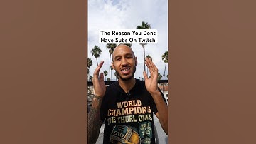 The Reason You Dont Have Subs On Twitch