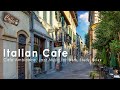 Outdoor Coffee Shop Ambience - Cozy Cafe Ambience with Jazz in Old Street in Lucca, Italy