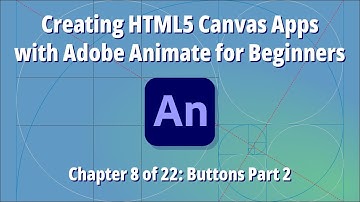 Creating HTML5 Canvas Apps with Adobe Animate for Beginners – Chapter 8 of 22: Buttons Part 2