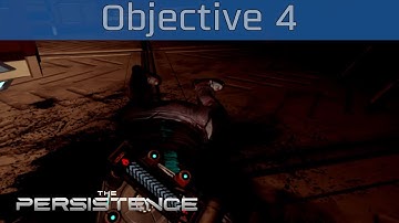 The Persistence - Objective 4: Find the Captain Walkthrough [HD 1080P/60FPS]